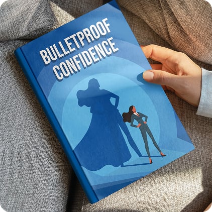 Bulletproof Confidence